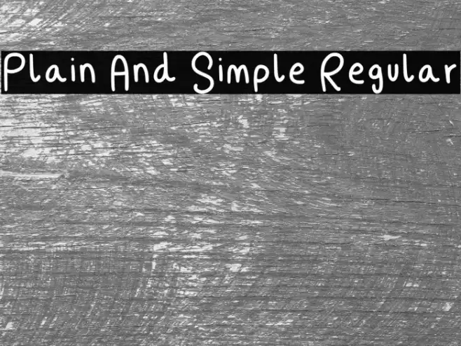 Plain And Simple Regular Font examples