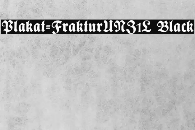 Plakat-FrakturUNZ1L Black Font examples