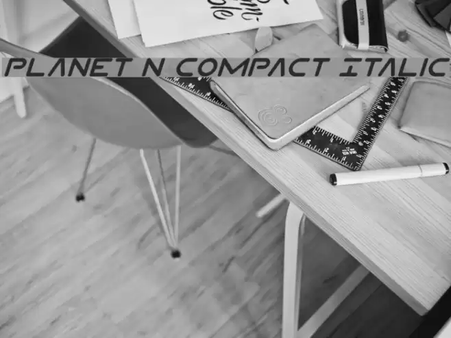 Planet N Compact Italic Font examples