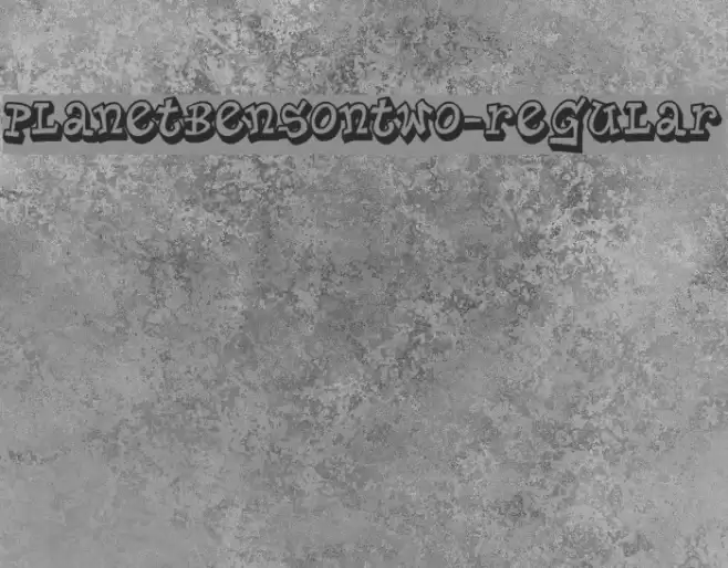 PlanetBensonTwo-Regular Font examples