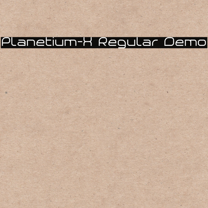 Planetium-X Regular Demo Font examples