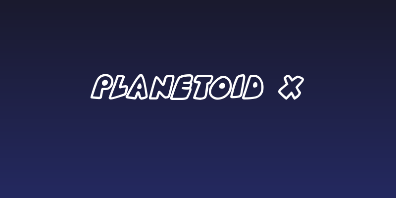 Planetoid X Social Header