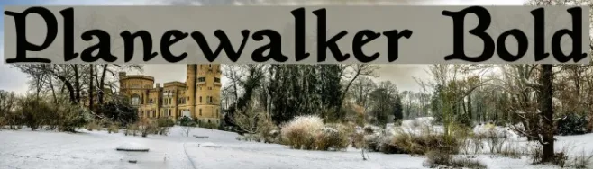 Planewalker Bold Example 1