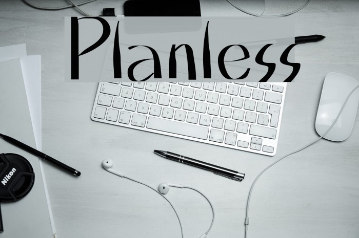 Planless Example 1
