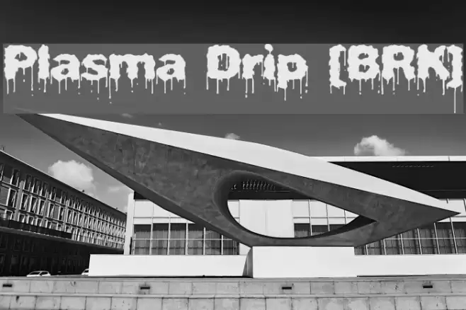 Plasma Drip [BRK] Font examples