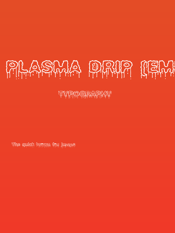 Plasma Drip [Empty] [BRK] Poster