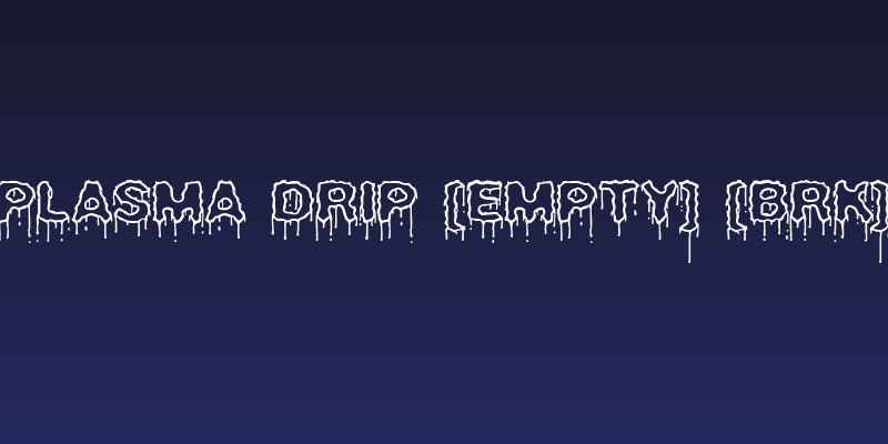 Plasma Drip [Empty] [BRK] Social Header