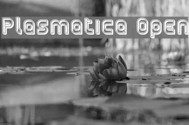 Plasmatica Open Font examples