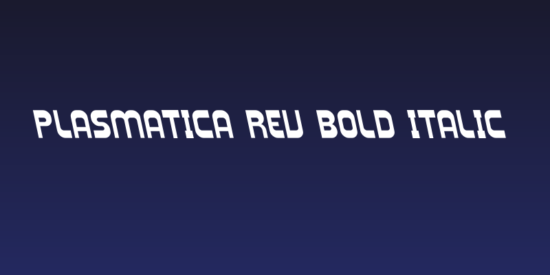 Plasmatica Rev Bold Italic Social Header