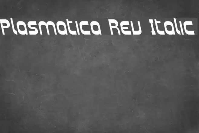 Plasmatica Rev Italic Font examples