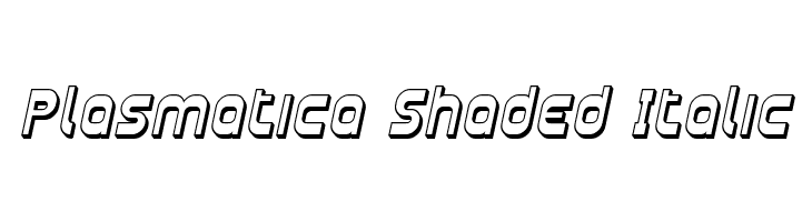 Plasmatica Shaded Italic  baixar fontes gratis