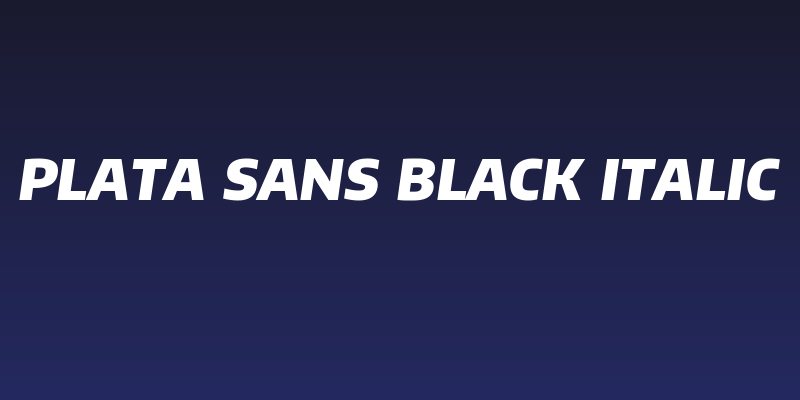 Plata Sans Black Italic Social Header