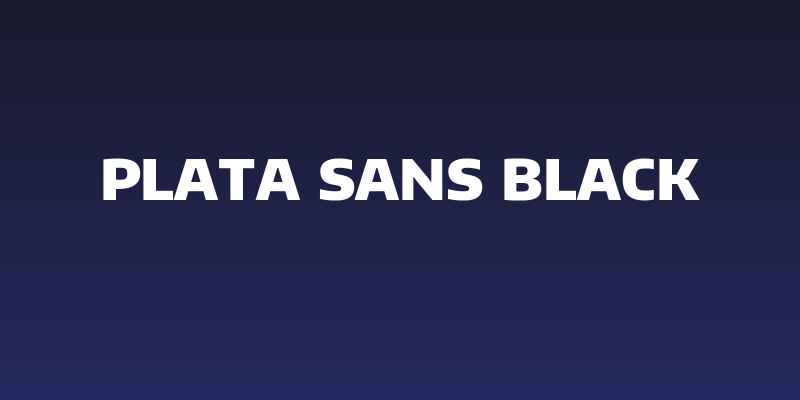 Plata Sans Black Social Header