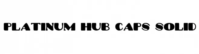 Platinum Hub Caps Solid  Frei Schriftart Herunterladen