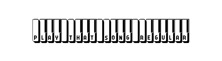 Play That Song Regular  font caratteri gratis