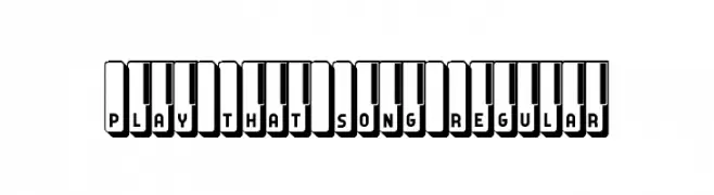 Play That Song Regular  تنزيل الخطوط