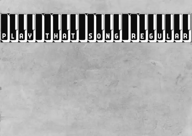 Play That Song Regular Font examples