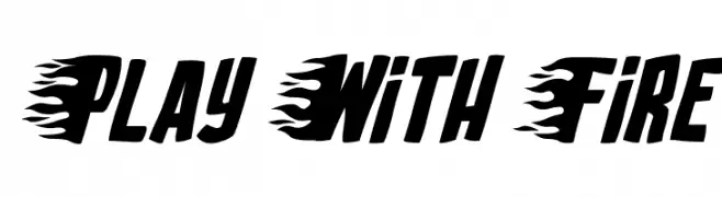 Play With Fire  Free Fonts Download