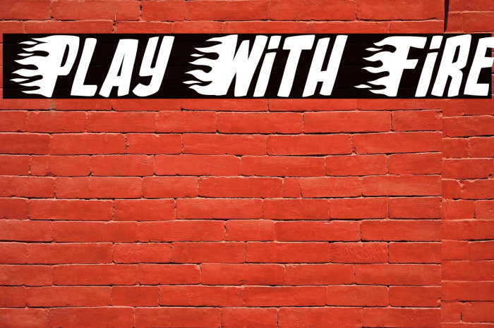 Play With Fire Example 3