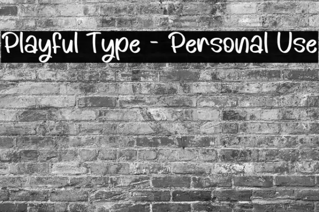 Playful Type - Personal Use Font examples