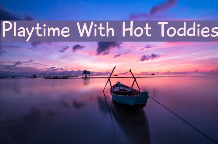 Playtime With Hot Toddies Font examples