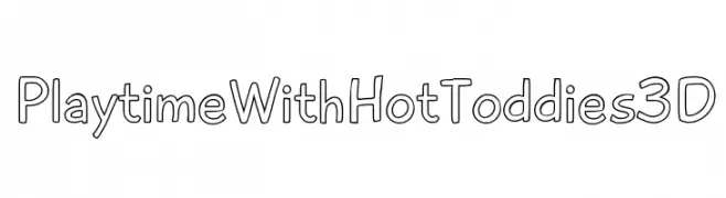 PlaytimeWithHotToddies3D  免费字体下载