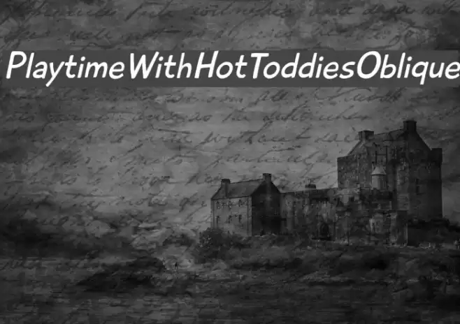 PlaytimeWithHotToddiesOblique フォント examples
