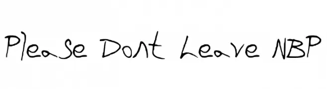 Please Dont Leave NBP  Free Fonts Download