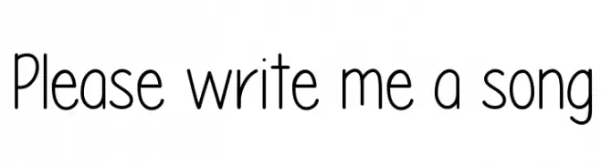 Please write me a song  Frei Schriftart Herunterladen