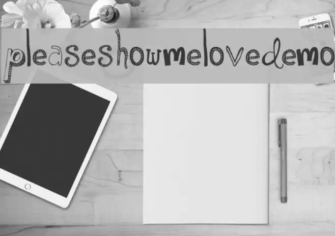 PleaseShowMeLoveDEMO Font examples