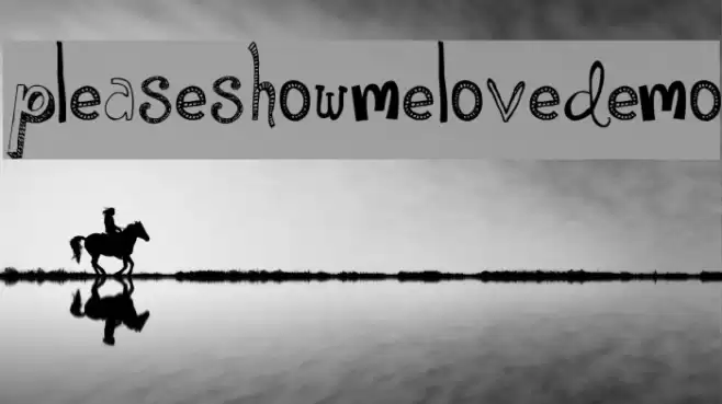PleaseShowMeLoveDEMO Font examples