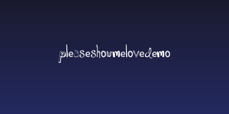PleaseShowMeLoveDEMO Social Header