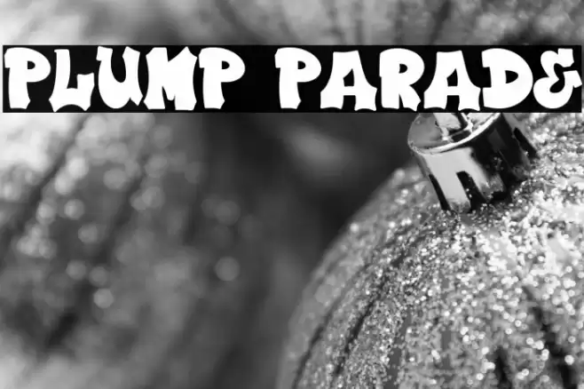 Plump Parade フォント examples