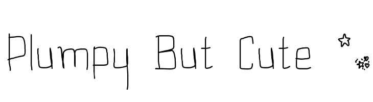 Plumpy But Cute *_  Free Fonts Download