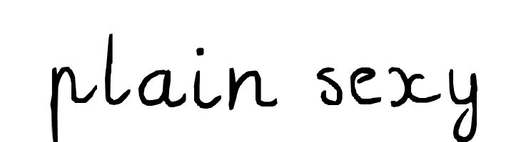 plain sexy Font