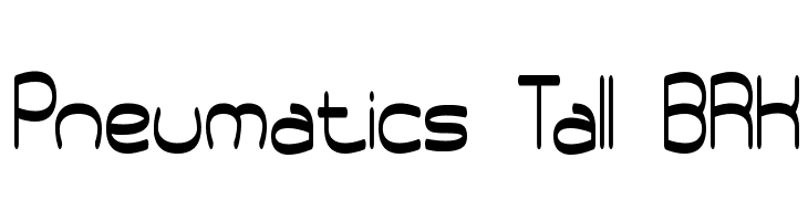 Pneumatics Tall BRK Font