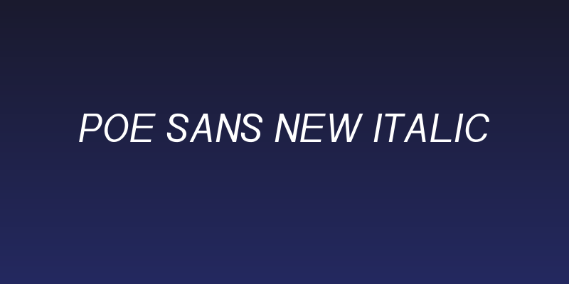 POE Sans New Italic Social Header
