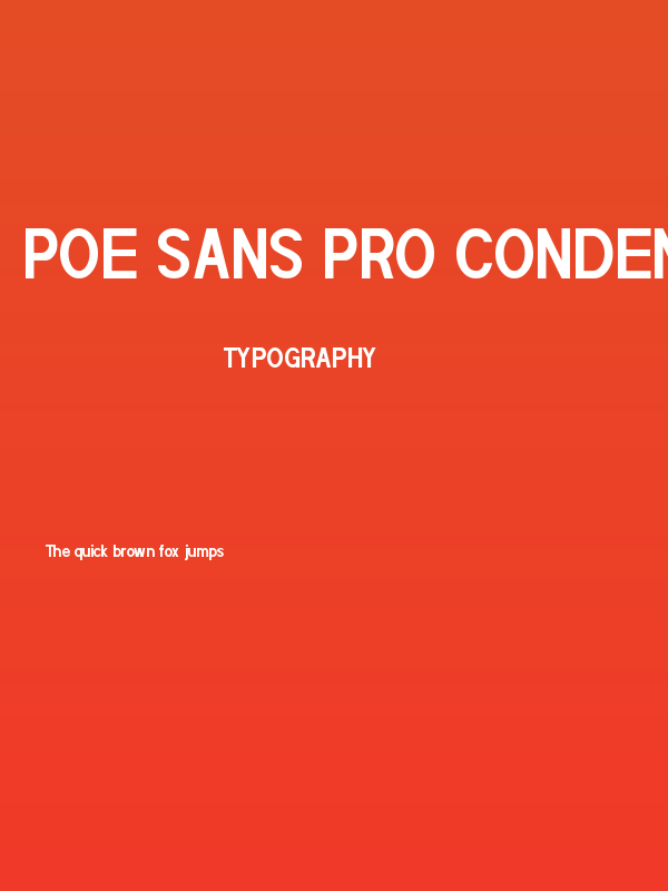 POE Sans Pro Condensed Bold Poster