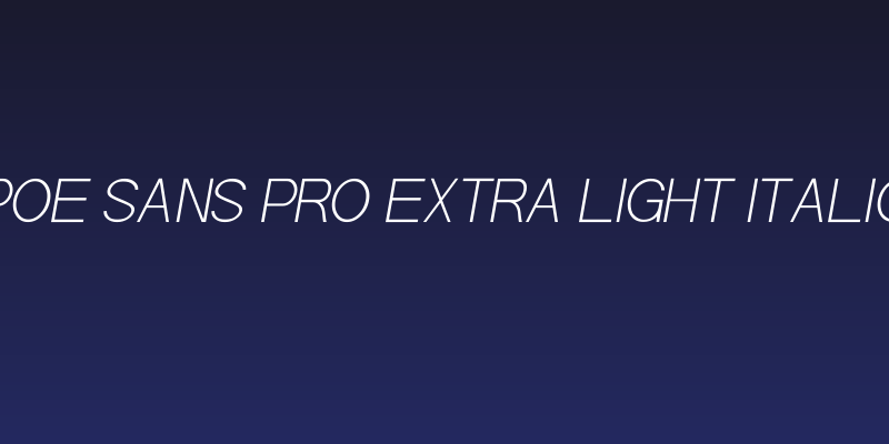 POE Sans Pro Extra Light Italic Social Header