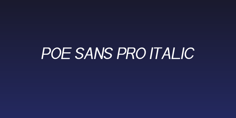 POE Sans Pro Italic Social Header