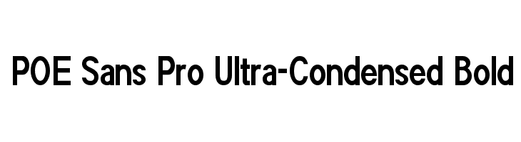 POE Sans Pro Ultra-Condensed Bold Font