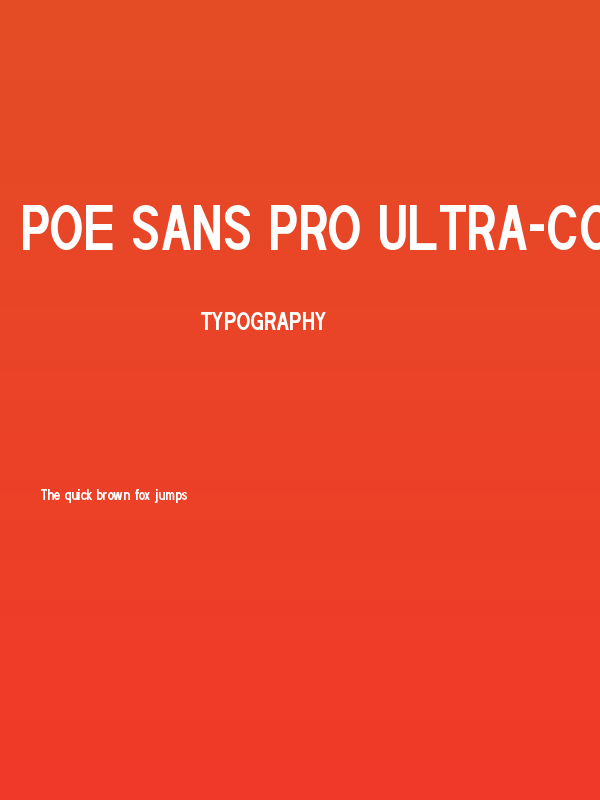 POE Sans Pro Ultra-Condensed Bold Poster