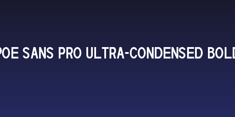 POE Sans Pro Ultra-Condensed Bold Social Header