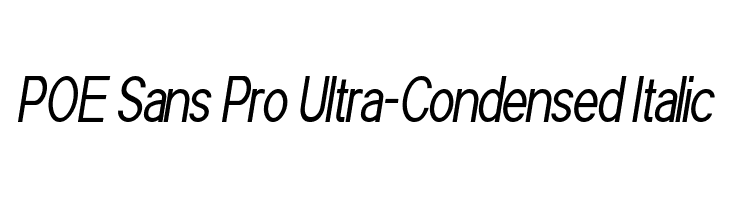 POE Sans Pro Ultra-Condensed Italic Font