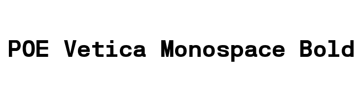 POE Vetica Monospace Bold  フリーフォントのダウンロード