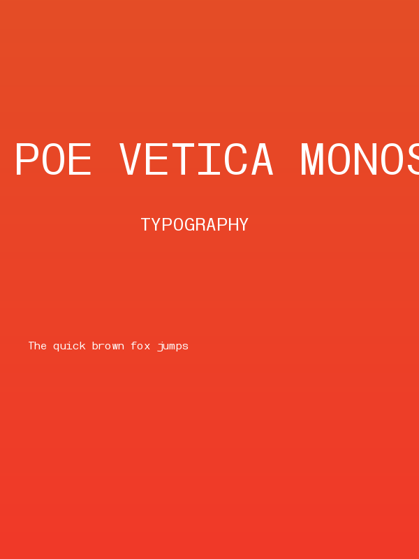 POE Vetica Monospace Poster