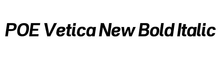 POE Vetica New Bold Italic Font