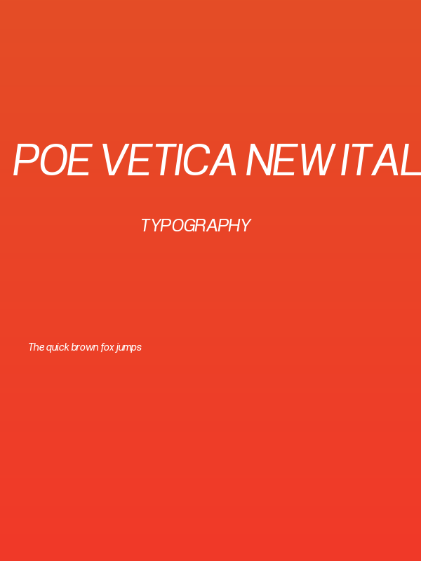 POE Vetica New Italic Poster