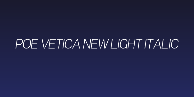 POE Vetica New Light Italic Social Header