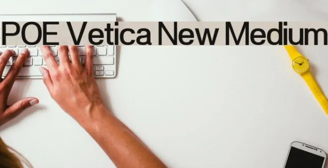 POE Vetica New Medium Example 2